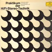 LP - Praktikum der HiFi Stereo Technik - Aufzeichnungen zu Einführung, Demonstration und Prüfung