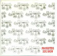 Pranksters - Dog Show