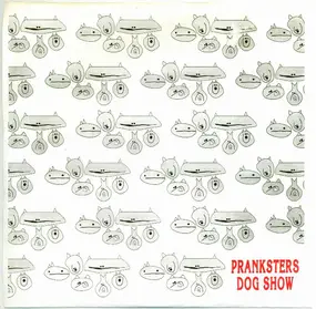 Pranksters - Dog Show