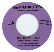 7inch Vinyl Single - Pranksters - Dog Show