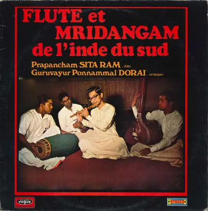 Prapancham Sita Ram , Guruvayur Dorai - Flute Et Mridangam De L'Inde Du Sud