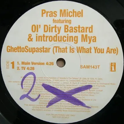 Pras Michel Featuring Ol' Dirty Bastard & Introducing Mya - GhettoSupastar (That Is What You Are)