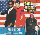 CD Single - Pras Michel Featuring Ol' Dirty Bastard & Introducing Mya - Ghetto Supastar (That Is What You Are)