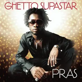 Pras Michel - Ghetto Supastar