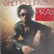 Pras - Ghetto Supastar