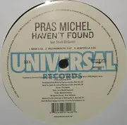 12'' - Pras Michel - Haven't Found