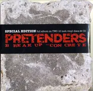 The Pretenders - Break UP The Concrete