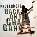 12'' - The Pretenders - Back On The Chain Gang / My City Was Gone