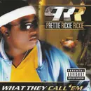 CD - Prettie Rickie Rickie - What They Call 'Em