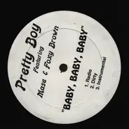 Pretty Boy Featuring Mase & Foxy Brown - Baby, Baby, Baby