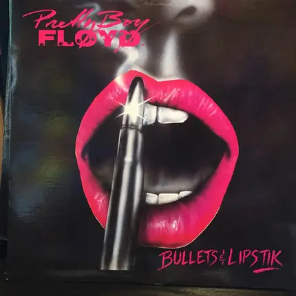 Pretty Boy Floyd - Bullets & Lipstik