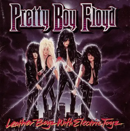 Pretty Boy Floyd - Leather Boyz with Electric Toyz