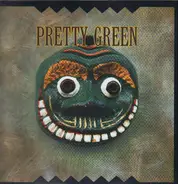 Pretty Green - Pretty Green