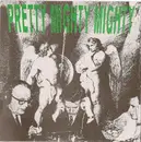 7inch Vinyl Single - Pretty Mighty Mighty - Nevertheless / Flower Song