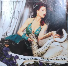 Pretty Poison - Better Better Be Good II Me