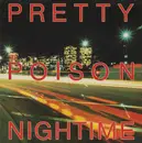 12inch Vinyl Single - Pretty Poison - Nightime