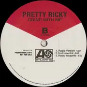 12inch Vinyl Single - Pretty Ricky - Grind With Me - Promo