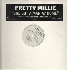 Pretty Willie - She Got A Man At Home