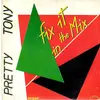 7inch Vinyl Single - Pretty Tony - Fix It In The Mix