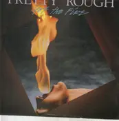 Pretty Rough - Got the Fire