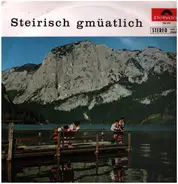 Pretuler Buam, Geschwister Pfeilstöcker, Doppelquartett Maienzeit - Steirisch Gemütlich