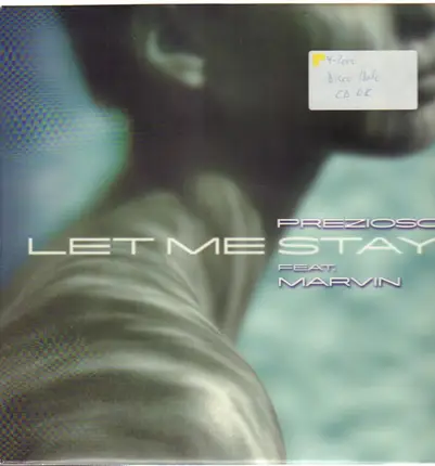 Prezioso Feat. Marvin - Let Me Stay