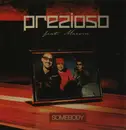12inch Vinyl Single - Prezioso Feat. Marvin - Somebody