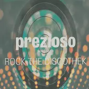 Prezioso Feat. Marvin - Rock The Discothek