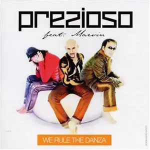 Prezioso Feat. Marvin - We Rule The Danza