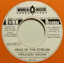 7inch Vinyl Single - Prezident Brown / Same - Head Of The Stream / Having A Party