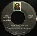 7inch Vinyl Single - Prezident Brown & Spanner Banner - Who's Gonna Save You