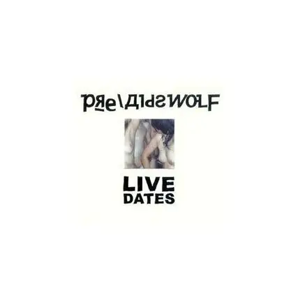 PRE/AIDS WOLF - LIVE DATES