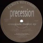 Precession - Retrograde Motion EP