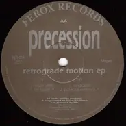 Precession - Retrograde Motion EP