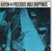 Precious Wax Drippings - Rayon