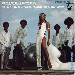 Precious Wilson - We Are On The Race Track / Mr. Pilot Man