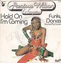 7inch Vinyl Single - Precious Wilson - Hold On I'm Coming / Funky Dancer ( You Got Me Dancing )