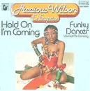 7inch Vinyl Single - Precious Wilson - Hold On I'm Coming / Funky Dancer (You Got Me Dancing)