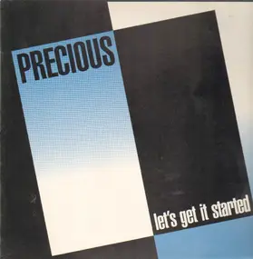 Precious - Let's Get It Started