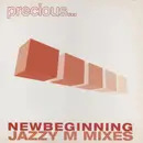 12inch Vinyl Single - Precious - New Beginning (Jazzy M Mixes)