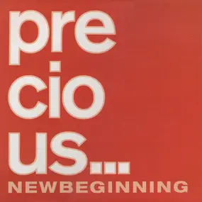 Precious - New Beginning