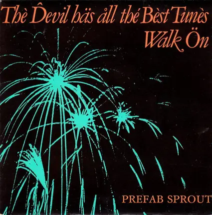 Prefab Sprout - The Devil Has All The Best Tunes