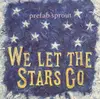 7inch Vinyl Single - Prefab Sprout - We Let The Stars Go