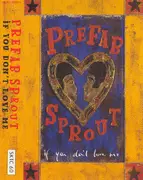 MC - Prefab Sprout - If You Don't Love Me