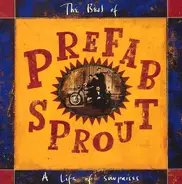 Prefab Sprout - The Best Of Prefab Sprout: A Life Of Surprises