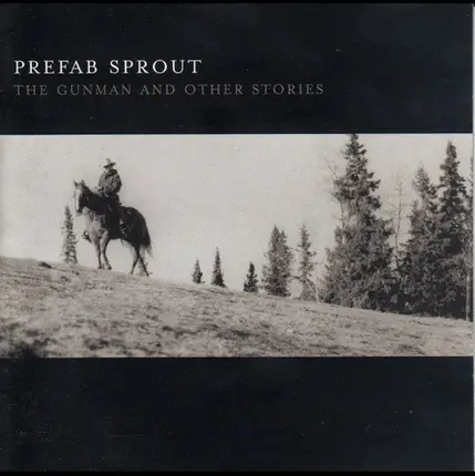 Prefab Sprout - The Gunman And Other Stories