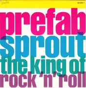 7'' - Prefab Sprout - The King Of Rock 'N' Roll