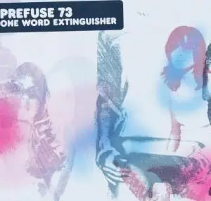 Prefuse 73 - one world extinguisher
