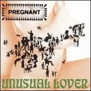 Pregnant - Unusual Lover