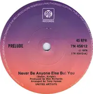 Prelude - Never Be Anyone Else But You